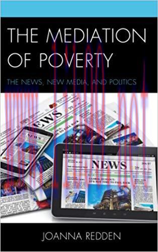 The Mediation of Poverty: The News, New Media, and Politics