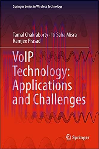 VoIP Technology: Applications and Challenges (Springer Series in Wireless Technology) 1st ed. 2...