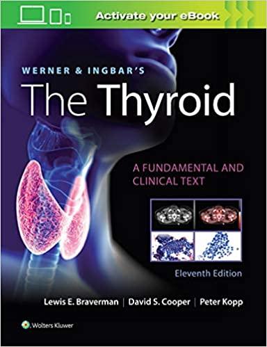 Werner and Ingbar&rsquo;s The Thyroid 11th edition