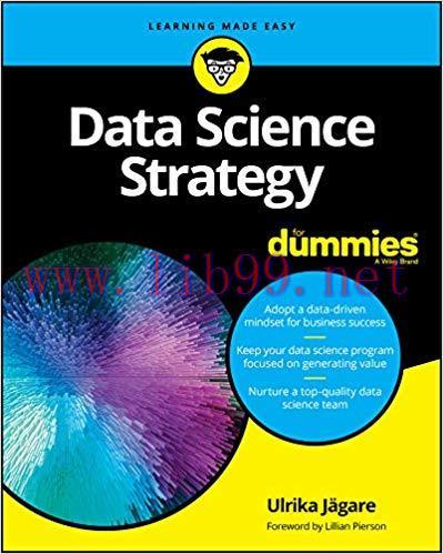 Data Science Strategy For Dummies (For Dummies (Computer/Tech)) 1st Edition,
