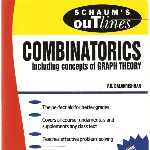 Schaum's Outline of Theory and Problems of Combinatorics including concepts of Graph Theory