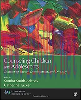 (PDF)Counseling Children and Adolescents: Connecting Theory, Development, and Diversity (Counse...
