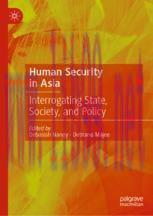 [PDF]Human Security in Asia: Interrogating State, Society, and Policy