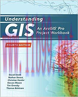 Understanding GIS: An ArcGIS Pro Project Workbook 4th Edition,