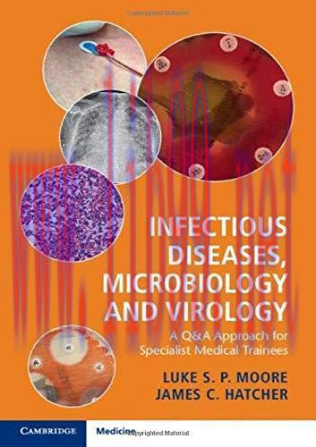 [AME]Infectious Diseases, Microbiology and Virology: A Q&A Approach for Specialist Medical Trai...