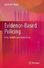 [PDF]Evidence-Based Policing: Uses, Benefits and Limitations