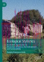 [PDF]Ecological Stylistics: Ecostylistic Approaches to Discourses of Nature, the Environment an...