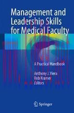 [PDF]Management and Leadership Skills for Medical Faculty: A Practical Handbook