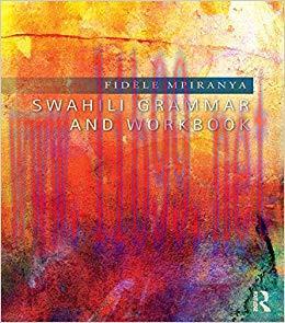 Swahili Grammar and Workbook 1st Edition,