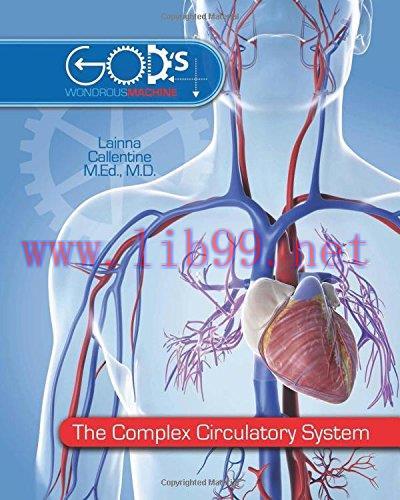 [AME]The Complex Circulatory System (God’s Wondrous Machine)