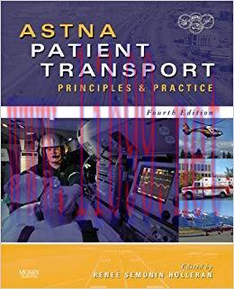 (PDF)ASTNA Patient Transport &ndash; E-Book: Principles and Practice (Air & Surface Patient Transport...