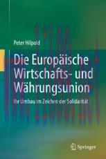 [PDF]Die Europ&auml;ische Wirtschafts- und W&auml;hrungsunion: Ihr Umbau im Zeichen der Solidarit&auml;t