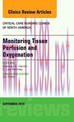 [AME]Monitoring Tissue Perfusion and Oxygenation, An Issue of Critical Nursing Clinics