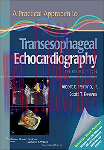 [CHM]A Practical Approach to Transesophageal Echocardiography, 3rd Edition
