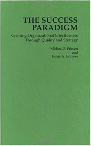 (PDF)The Success Paradigm Creating Organizational Effectiveness Through Quality and Strategy