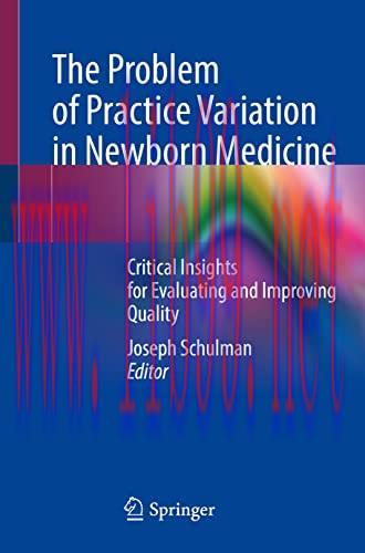 [AME]The Problem of Practice Variation in Newborn Medicine: Critical Insights for Evaluating an...