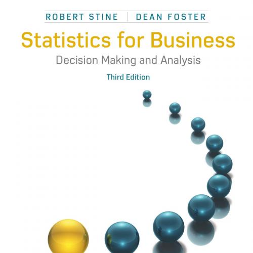Statistics for Business_ Decision Making and Analysis-Robert Stine & Dean Foster