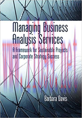 (PDF)Managing Business Analysis Services: A Framework for Sustainable Projects and Corporate St...
