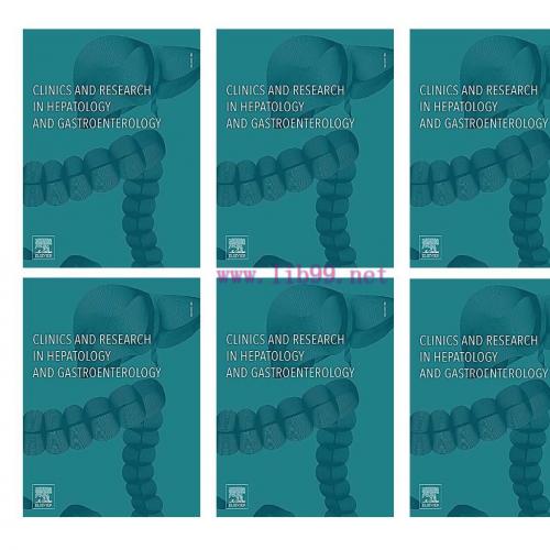 [AME]Clinics and Research in Hepatology and Gastroenterology 2021 Full Archives (True PDF)