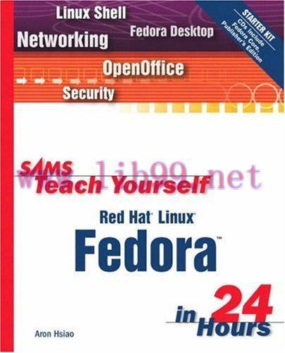 [FOX-Ebook]Sams Teach Yourself Red Hat Linux Fedora in 24 Hours