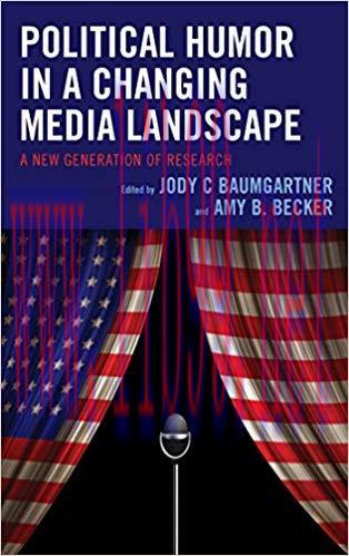 Political Humor in a Changing Media Landscape: A New Generation of Research (Lexington Studies ...