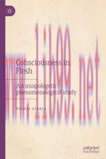 [PDF]Consciousness in Flesh: An Unapologetic Phenomenological Study