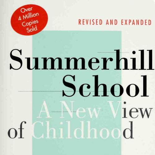 Summerhill School _ a new view of childhood - Neill, Alexander Sutherland, 1883-1973;Lamb, Albe...