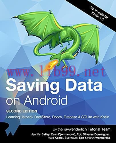 [FOX-Ebook]Saving Data on Android, 2nd Edition: Learn Jetpack DataStore, Room, Firebase & SQLit...