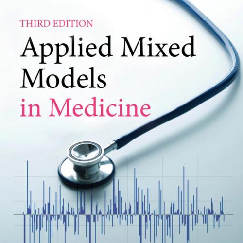 Applied Mixed Models in Medicine 3rd Edition - Helen Brown