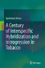 [PDF]A Century of Interspecific Hybridization and Introgression in Tobacco