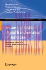 [PDF]Secure and Resilient Digital Transformation of Healthcare: First Workshop, SUNRISE 2023, S...