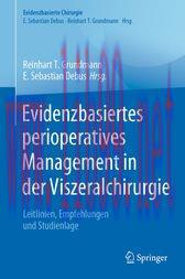 [AME]Evidenzbasiertes perioperatives Management in der Viszeralchirurgie : Leitlinien, Empfehlu...