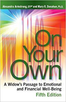 On Your Own: A Widow&rsquo;s Passage to Financial and Emotional Well-Being, Fifth Edition 5th Edition...