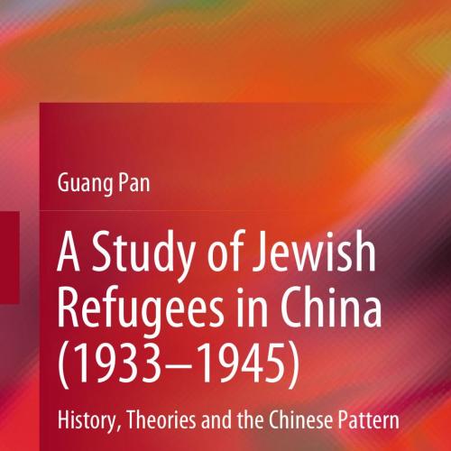 Study of Jewish Refugees in China, A