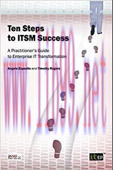 Ten Steps to ITSM Success 1st Edition