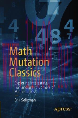 [FOX-Ebook]Math Mutation Classics: Exploring Interesting, Fun and Weird Corners of Mathematics
