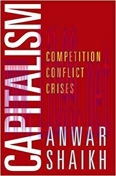 Capitalism: Competition, Conflict, Crises 1st Edition,