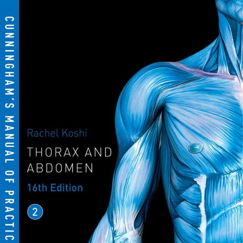 Cunningham's Manual of Practical Anatomy. Volume 2_ Thorax and abdomen - Wei Zhi