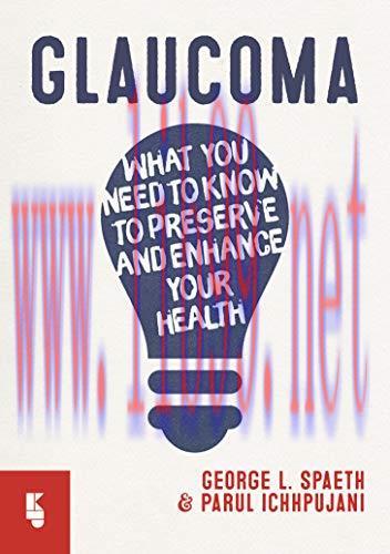 [AME]Glaucoma: What you need to know to preserve and enhance your health (Original PDF)