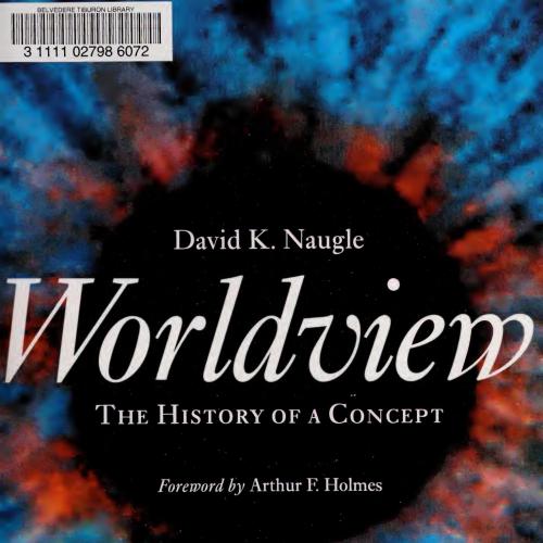 Worldview The History of a Concept
