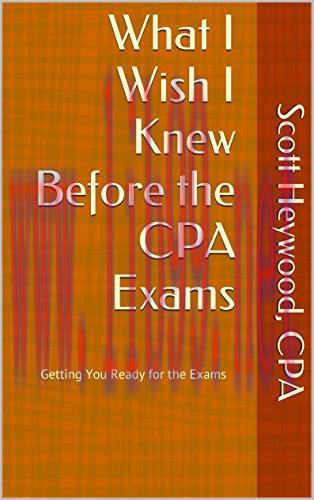 (PDF)What I Wish I Knew Before the CPA Exams: Getting You Ready for the Exams