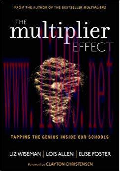 The Multiplier Effect: Tapping the Genius Inside Our Schools 1st Edition,