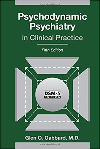 Psychodynamic Psychiatry in Clinical Practice, 5th Edition