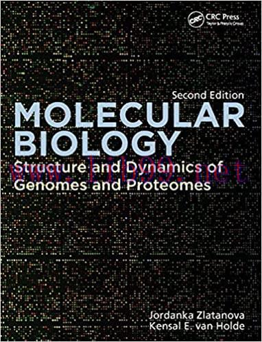 [PDF]Molecular Biology Structure and Dynamics of Genomes and Proteomes 2nd Edition