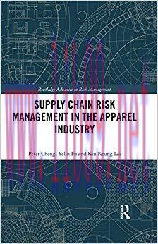 (PDF)Supply Chain Risk Management in the Apparel Industry (Routledge Advances in Risk Managemen...