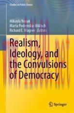 [PDF]Realism, Ideology, and the Convulsions of Democracy