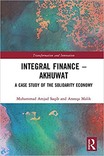 (PDF)Integral Finance &ndash; Akhuwat A Case Study of the Solidarity Economy (Transformation and Inno...