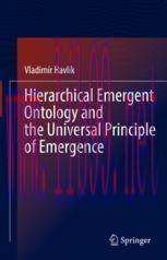 [PDF]Hierarchical Emergent Ontology and the Universal Principle of Emergence