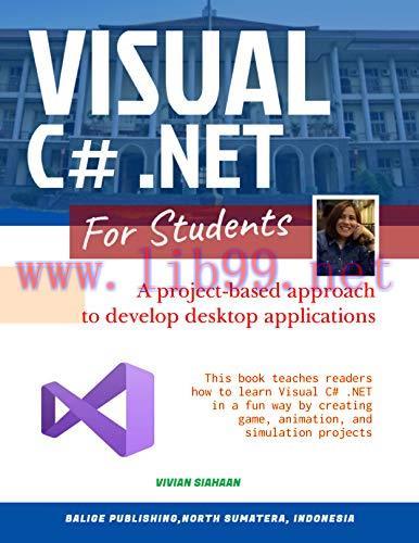 [FOX-Ebook]VISUAL C# .NET FOR STUDENTS: A Project-Based Approach to Develop Desktop Application...