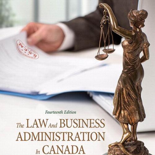 Law and Business Administration in Canada 14th Edition by Smyth.pdf, The